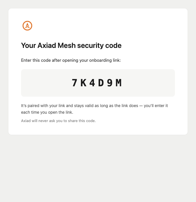 The "Your Axiad Mesh security code" email containing the 6-character code