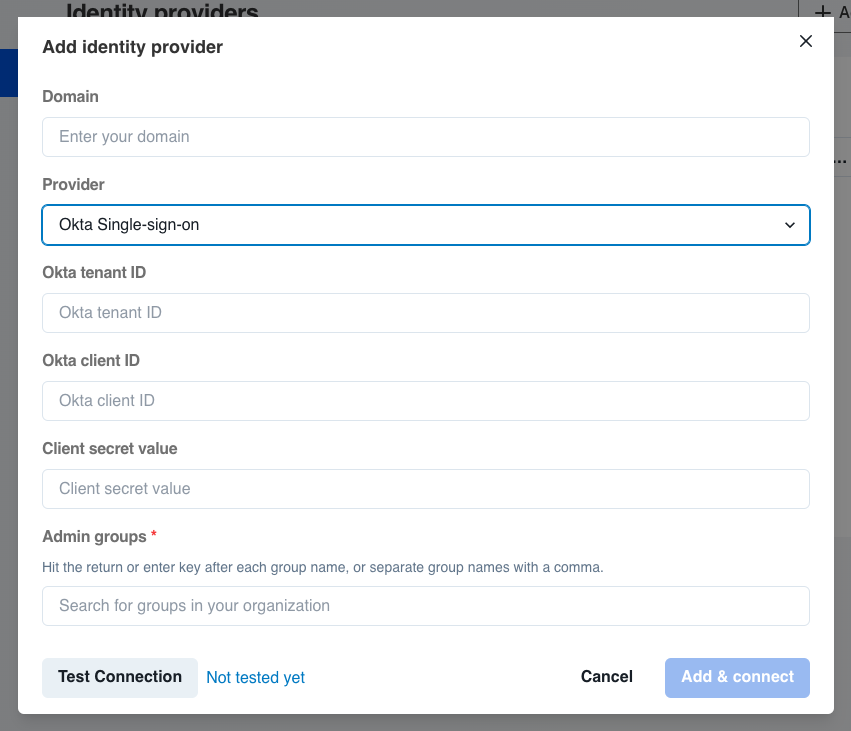 Add identity provider dialog with Okta Single-sign-on selected and fields for the domain, Okta tenant ID, Okta client ID, client secret value, and admin groups