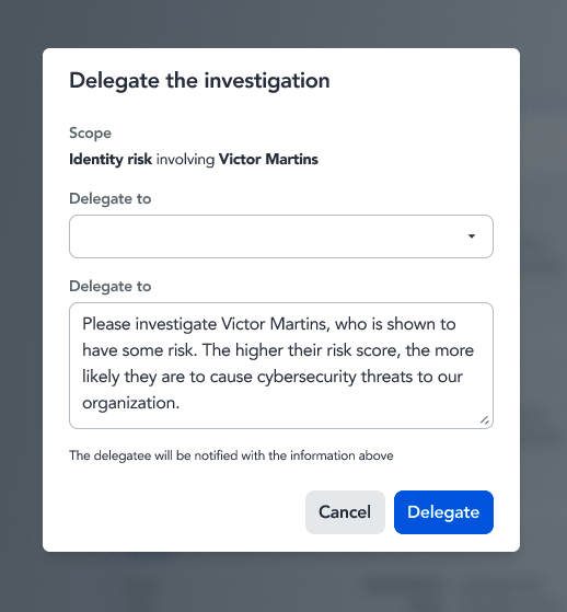 Delegate the investigation dialog for assigning an identity risk investigation to a teammate, with an editable notification message