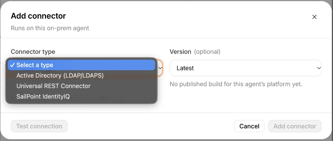 The Add connector dialog with the connector type list open, with Select a type highlighted and the options Active Directory LDAP or LDAPS, Universal REST Connector and SailPoint IdentityIQ, and the Version list set to Latest