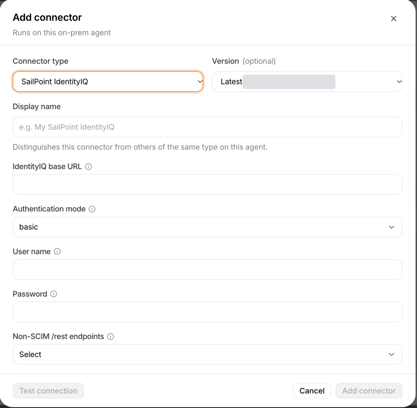 The Add connector dialog with SailPoint IdentityIQ selected, the Version list set to Latest with its build label redacted, and empty display name, IdentityIQ base URL, user name and password fields, authentication mode set to basic and Non-SCIM /rest endpoints set to Select, with Test connection and Add connector disabled