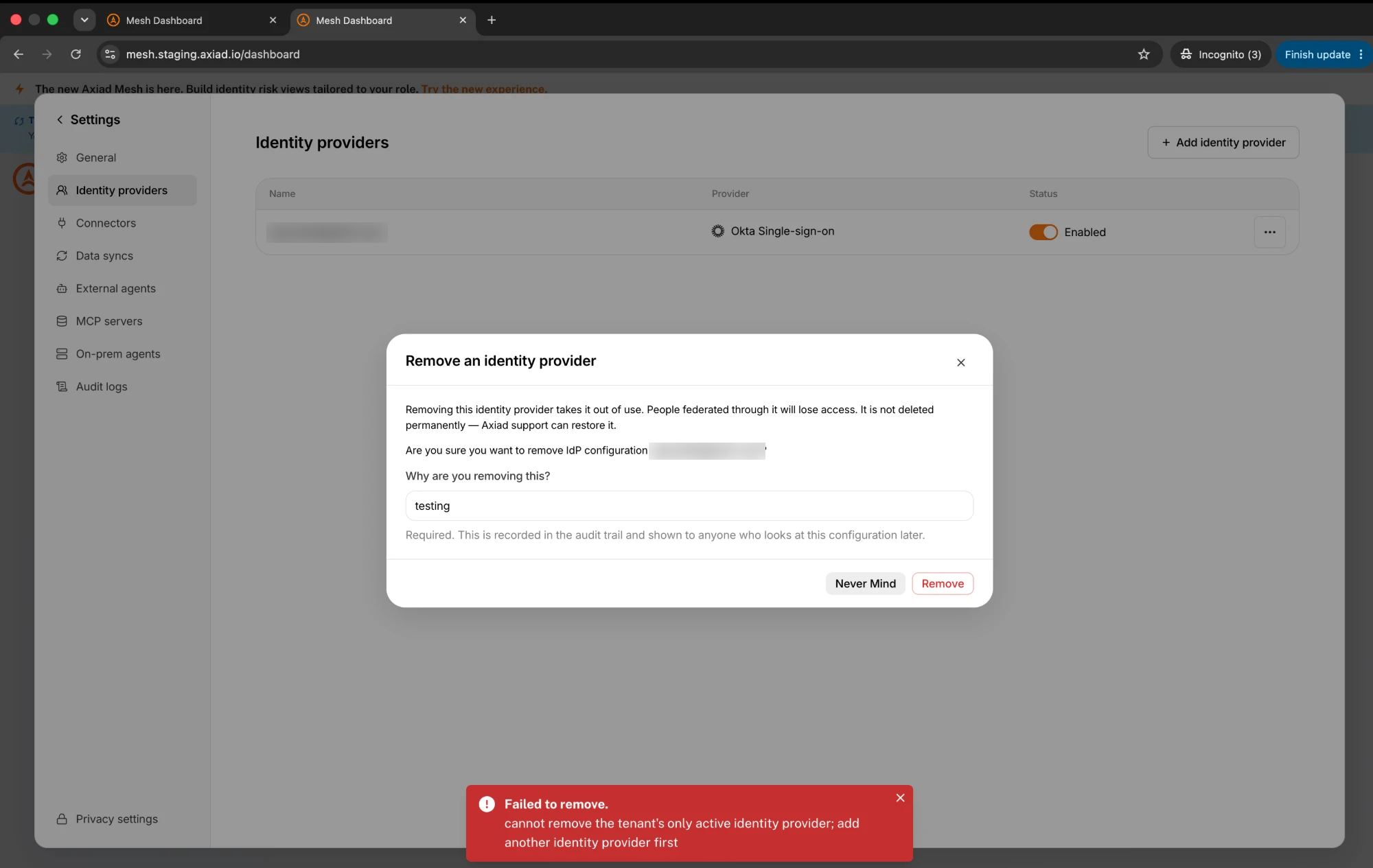 Removal refused with a Failed to remove message reading: cannot remove the tenant's only active identity provider; add another identity provider first